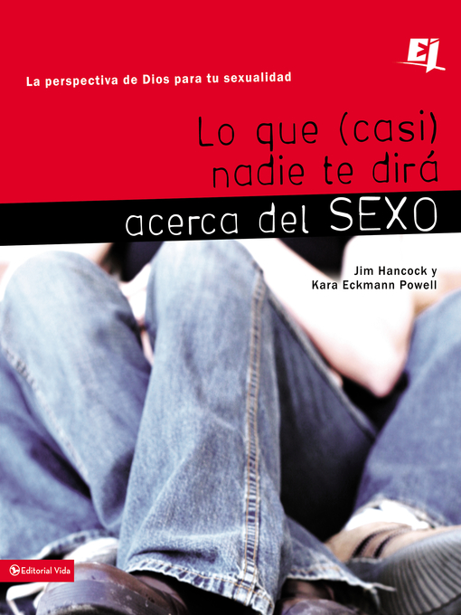 Title details for Lo que (casi) nadie te dirá acerca del sexo by Jim Hancock - Available